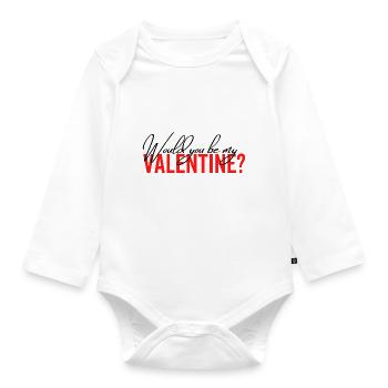 Would You Be My Valentine - Organic Longsleeve Baby Bodysuit - white - Front