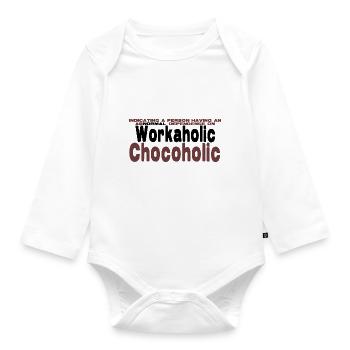 Job workaholic and funny saying - Organic Longsleeve Baby Bodysuit - white - Front