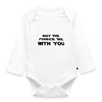 may the force be with you - Star Wars quotation - Organic Longsleeve Baby Bodysuit - white - Front