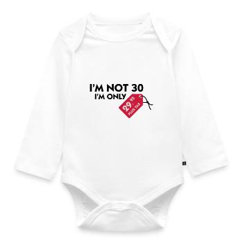 I m not 30, I'm only 29,99 € plus tax - Organic Longsleeve Baby Bodysuit - white - Front