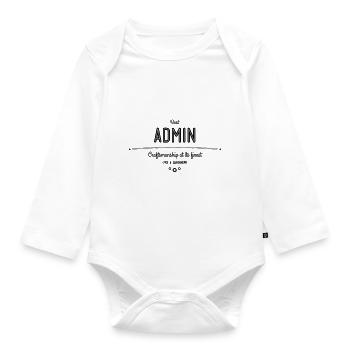 Best Admin - craftsmanship at its finest - Organic Longsleeve Baby Bodysuit - white - Front
