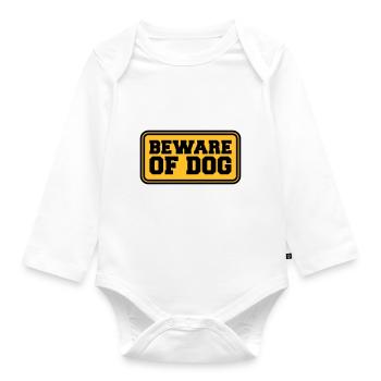 Beware Of Dog - Organic Longsleeve Baby Bodysuit - white - Front