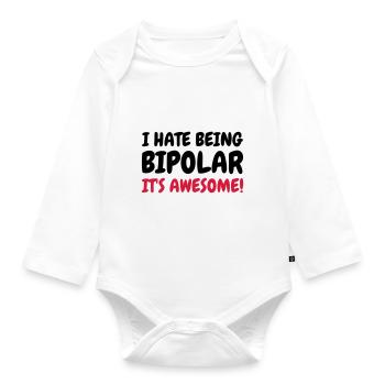 Bipolar - Humor - Funny - Joke - Friend - Baby Bio-Langarm-Body - Weiß - Vorne