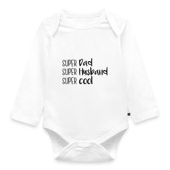 Super Dad, super husband, super cool - Baby Bio-Langarm-Body - Weiß - Vorne