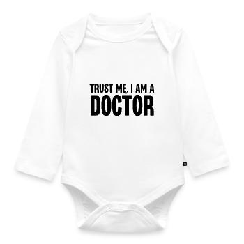 Vertrauen Sie mir, ich bin ein Arzt - Baby Bio-Langarm-Body - Weiß - Vorne