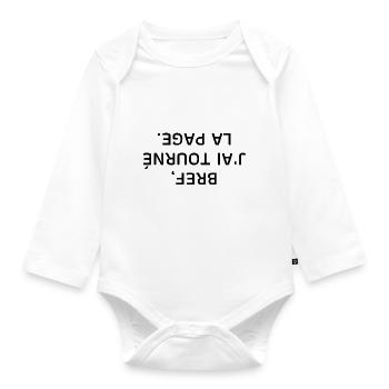 bref j'ai tourné la page à l'envers - Body Bébé bio manches longues - blanc - Devant