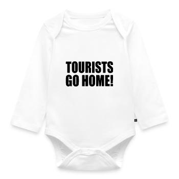 tourists go home - Organic Longsleeve Baby Bodysuit - white - Front