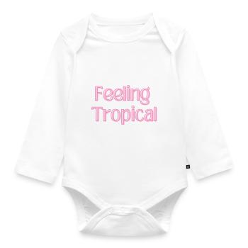 Feeling Tropical - Baby Bio-Langarm-Body - Weiß - Vorne