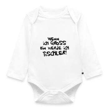 Ich werde Tischler - Baby Bio-Langarm-Body - Weiß - Vorne