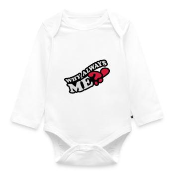 Why Always Me - Baby Bio-Langarm-Body - Weiß - Vorne