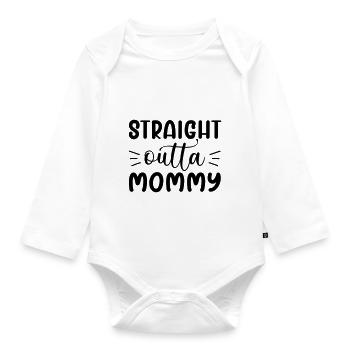 straight outta mommy - Baby Bio-Langarm-Body - Weiß - Vorne