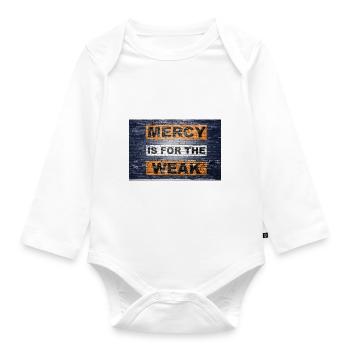 Mercy is for the weak saying lettering Graffiti on - Organic Longsleeve Baby Bodysuit - white - Front