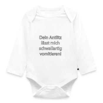 Your face makes me vomite like a torrent - Organic Longsleeve Baby Bodysuit - white - Front