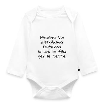 Mentre Dio distribuiva l'altezza... - Organic Longsleeve Baby Bodysuit - white - Front