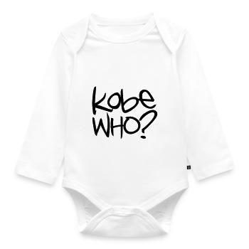 Basketball - Kobe Who? - Organic Longsleeve Baby Bodysuit - white - Front