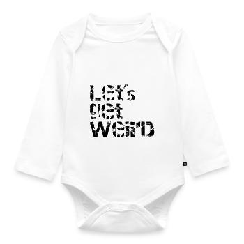lets get weird - Baby Bio-Langarm-Body - Weiß - Vorne