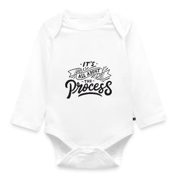 all about the process process motivation saying - Organic Longsleeve Baby Bodysuit - white - Front