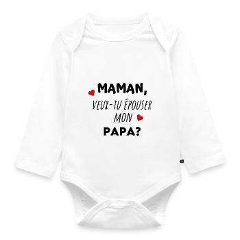 Maman, veux tu épouser mon papa ? Idée cadeau - Body Bébé bio manches longues - blanc - Devant