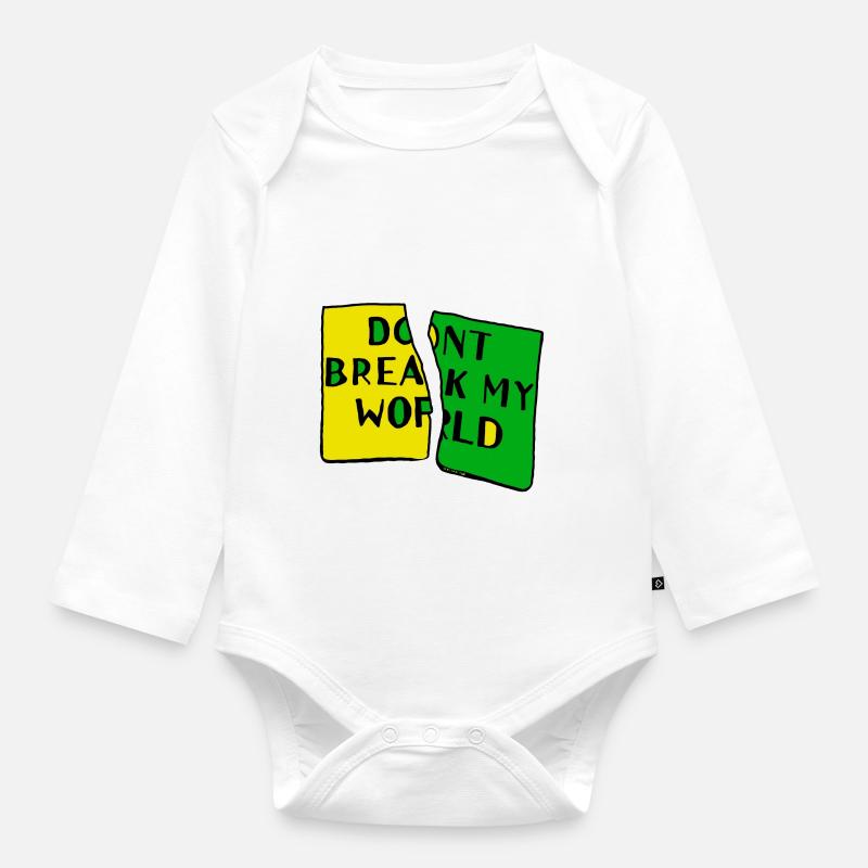 dont break my world - Body Bébé bio manches longues - blanc