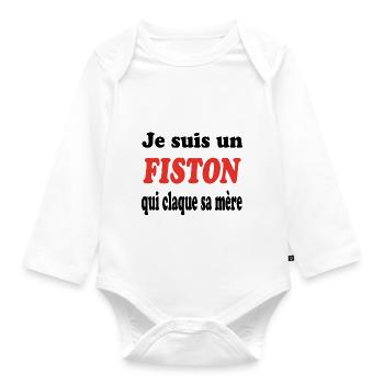 JE SUIS UN FISTON QUI CLAQUE SA MERE - Body Bébé bio manches longues - blanc - Devant