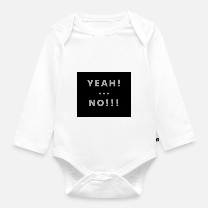yeah no - Baby Bio-Langarm-Body - Weiß