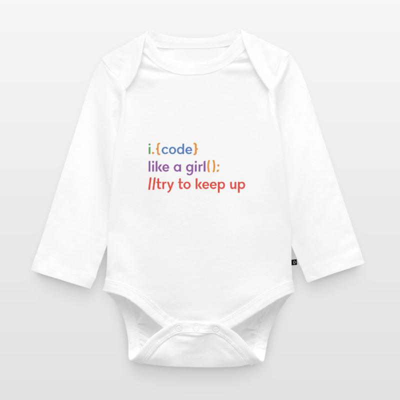 I Code Like A Girl Try To Keep Up Coder Programmer Baby Bio-Langarm-Body