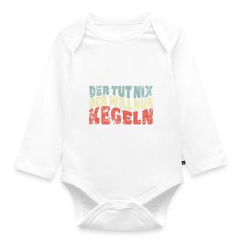 Der tut nix, der will nur kegeln - Spruch - Baby Bio-Langarm-Body - Weiß - Vorne