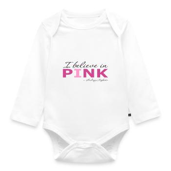 I believe in Pink - Baby Bio-Langarm-Body - Weiß - Vorne