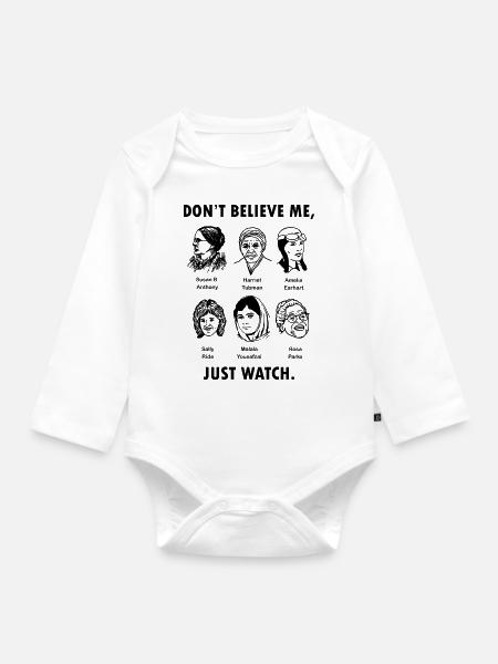 Don t Believe Me Just Watch T Shirt Feminist Graph - Langærmet babybody, økologisk bomuld - hvid