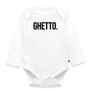 ghetto - Baby Bio-Langarm-Body - Weiß - Vorne