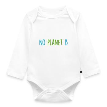 No planet B - Kein Planet B - Baby Bio-Langarm-Body - Weiß - Vorne