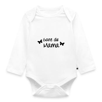Ganz die Mama - Baby Bio-Langarm-Body - Weiß - Vorne