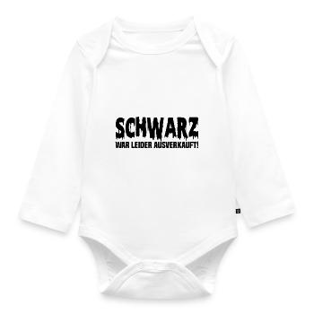 Schwarz War Leider Ausverkauft - Baby Bio-Langarm-Body - Weiß - Vorne