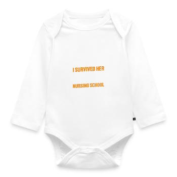 I Survived Her Passing Nursing School 16 - Organic Longsleeve Baby Bodysuit - white - Front