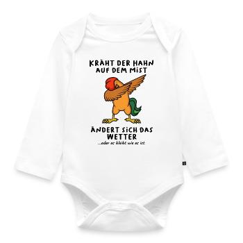 Kräht der Hahn auf dem Mist Dab - Baby Bio-Langarm-Body - Weiß - Vorne