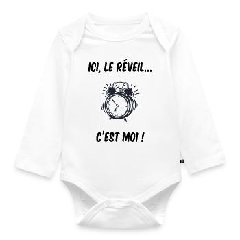 Ici, le réveil c'est moi ! Cadeau naissance bébé - Body Bébé bio manches longues - blanc - Devant