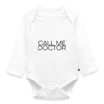 Call me Doctor 10 - Organic Longsleeve Baby Bodysuit - white - Front