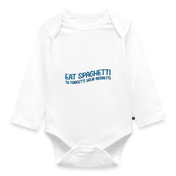 Eat Spaghetti To Forgetti Your Regretti 11 - Organic Longsleeve Baby Bodysuit - white - Front