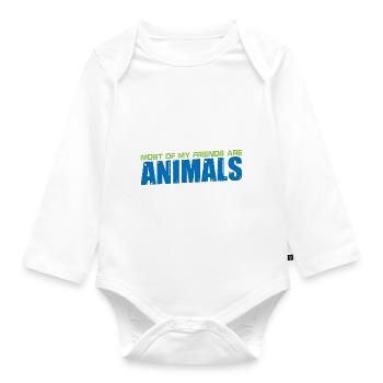 Most of My Friends Are Animals 4 - Organic Longsleeve Baby Bodysuit - white - Front