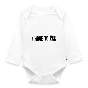 I Have To Pee 19 - Baby Bio-Langarm-Body - Weiß - Vorne