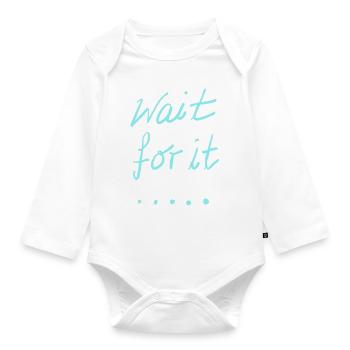 wait for it - Organic Longsleeve Baby Bodysuit - white - Front