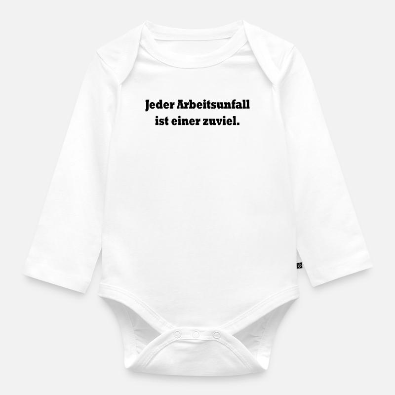 Jeder Arbeitsunfall ist einer zuviel (schwarz) - Baby Bio-Langarm-Body - Weiß
