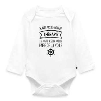 J'ai juste besoin d'aller faire de la voile - Body Bébé bio manches longues - blanc - Devant