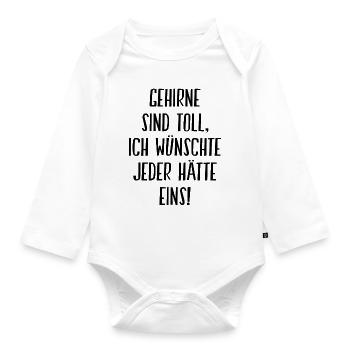 Gehirne Sind Toll Ich Wünschte Jeder Hätte Eins - Baby Bio-Langarm-Body - Weiß - Vorne