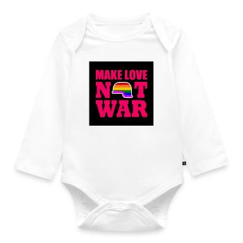 Make love not war - Organic Longsleeve Baby Bodysuit - white - Front