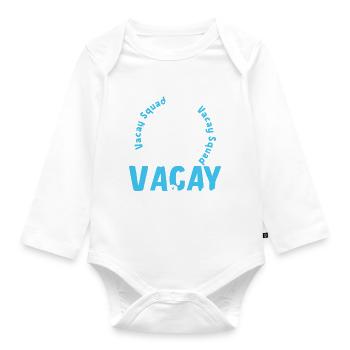 Vacay Squad Family Holidays - Organic Longsleeve Baby Bodysuit - white - Front