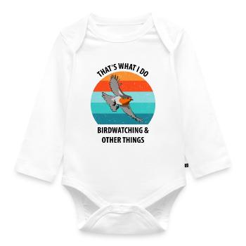Bird Watching Bird Watching Birding Bird - Organic Longsleeve Baby Bodysuit - white - Front