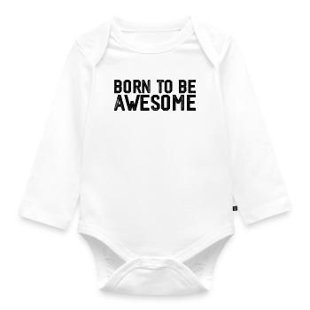 Geboren, um großartig zu sein - Baby Bio-Langarm-Body - Weiß - Vorne