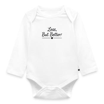 Less But Better Spruch Zitat - Baby Bio-Langarm-Body - Weiß - Vorne