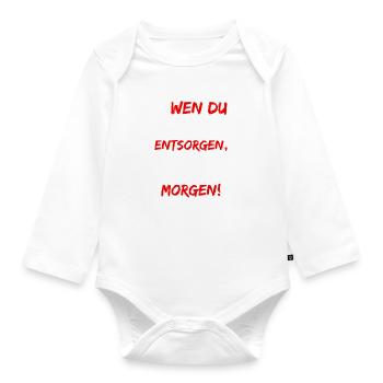 Si vous pouvez vous en débarrasser aujourd’hui, enterrez-le... - Body Bébé bio manches longues - blanc - Devant